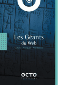 Les Géants du Web : Culture – Pratiques, Octo Technology